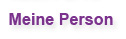 zu meiner Person